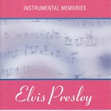 Instrumental Memories : Elvis Presley