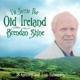 I'll Settle For Old Ireland